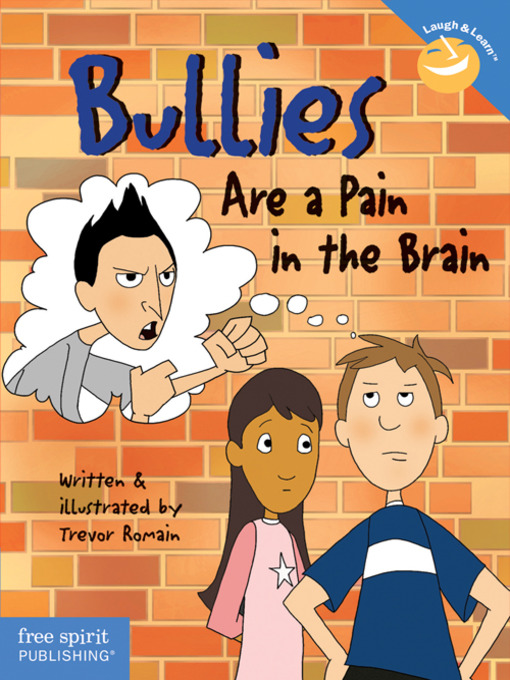 Title details for Bullies Are a Pain in the Brain by Trevor Romain - Available
